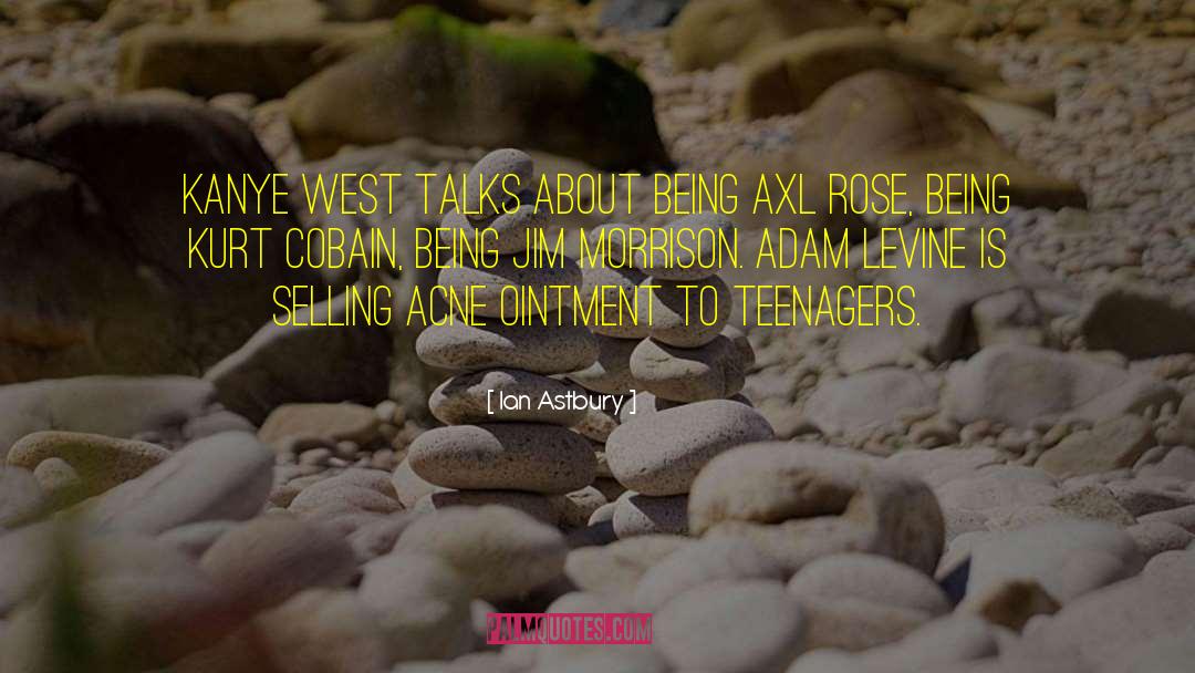 Acne quotes by Ian Astbury