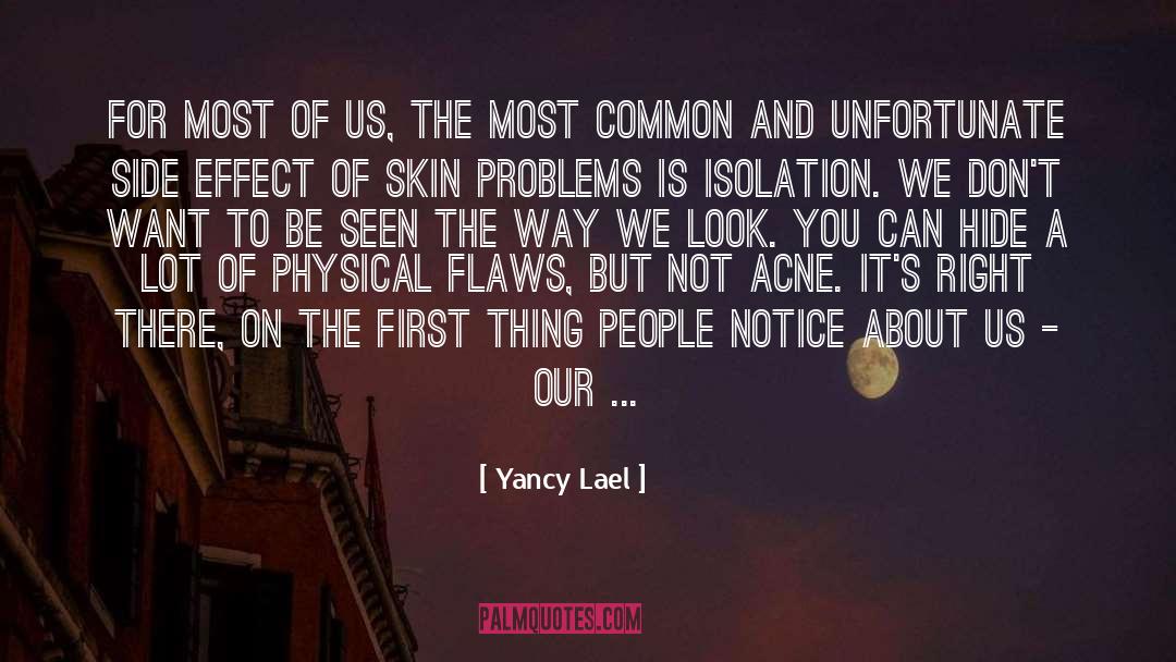 Acne quotes by Yancy Lael
