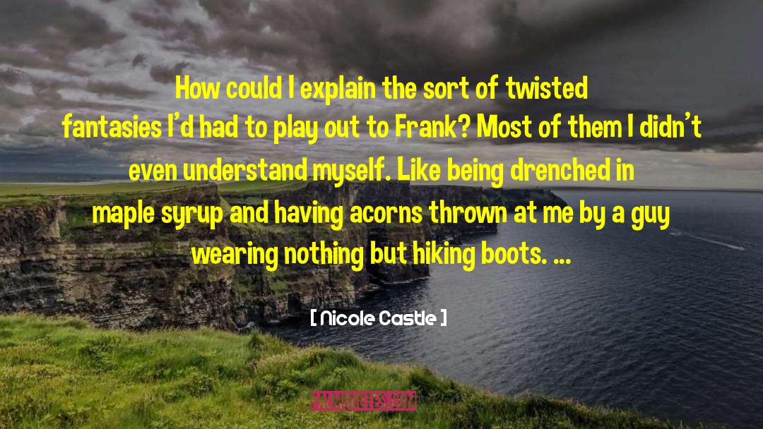 Acorns quotes by Nicole Castle