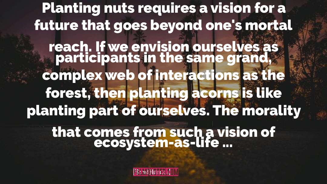 Acorns quotes by Bernd Heinrich