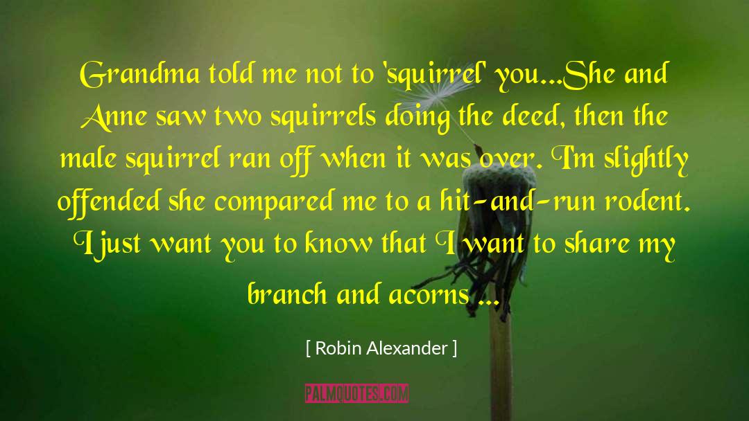 Acorns quotes by Robin Alexander