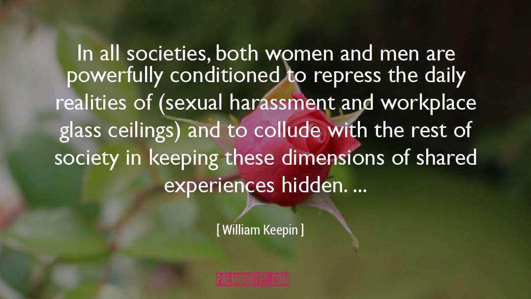 Acoso Sexual Harassment quotes by William Keepin