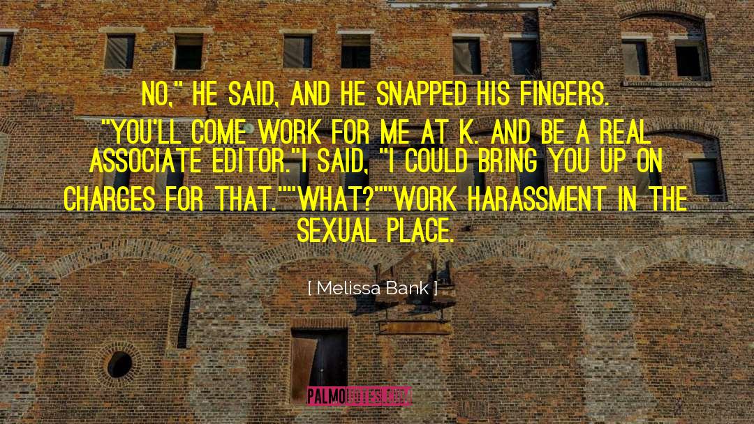 Acoso Sexual Harassment quotes by Melissa Bank