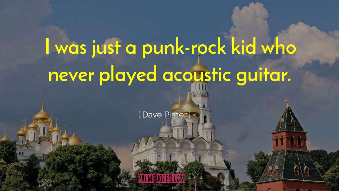 Acoustic Guitar quotes by Dave Pirner