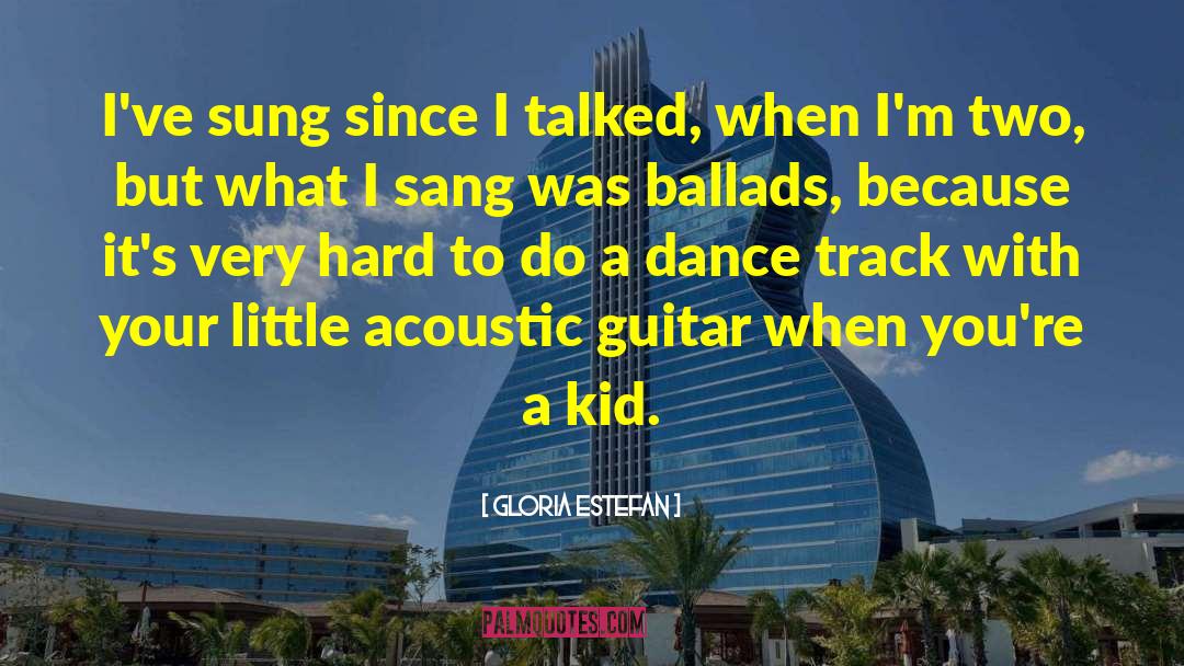 Acoustic Guitar quotes by Gloria Estefan
