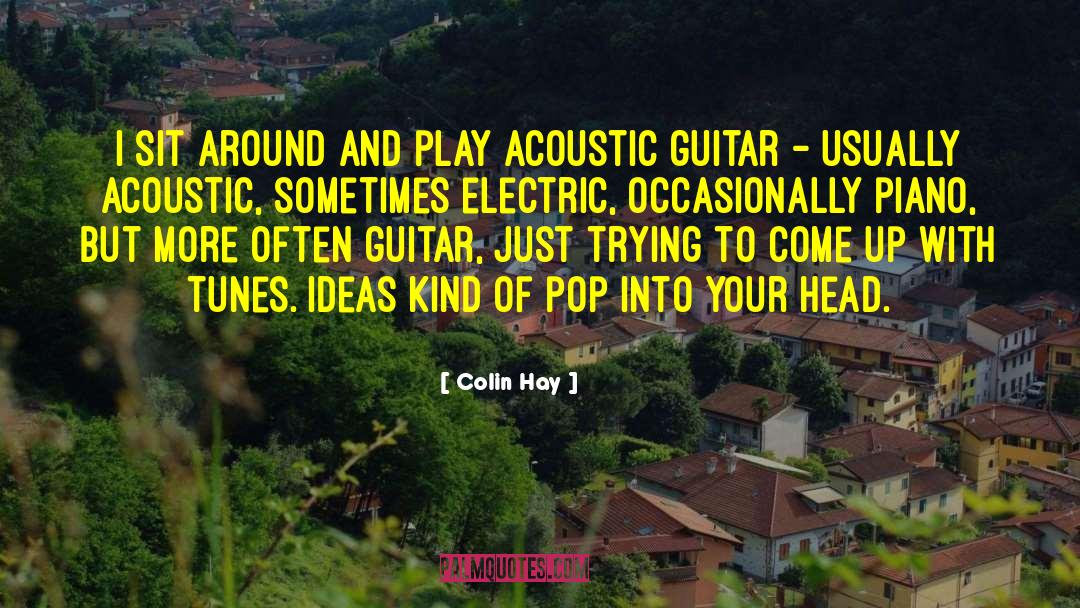 Acoustic Guitar quotes by Colin Hay