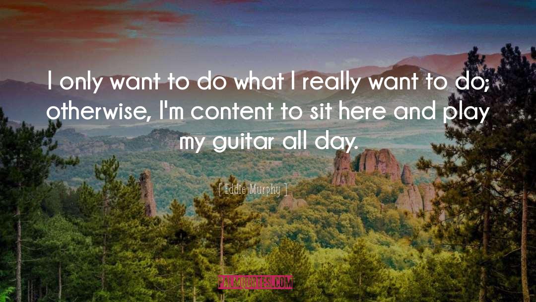 Acoustic Guitar quotes by Eddie Murphy