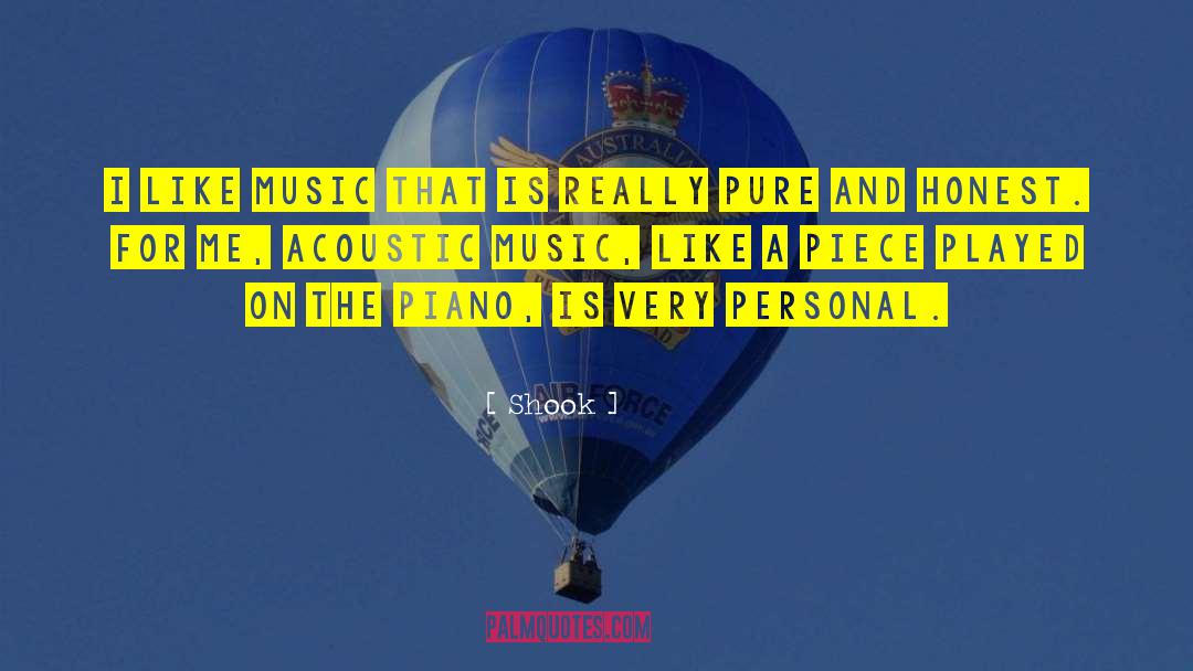 Acoustic Music quotes by Shook