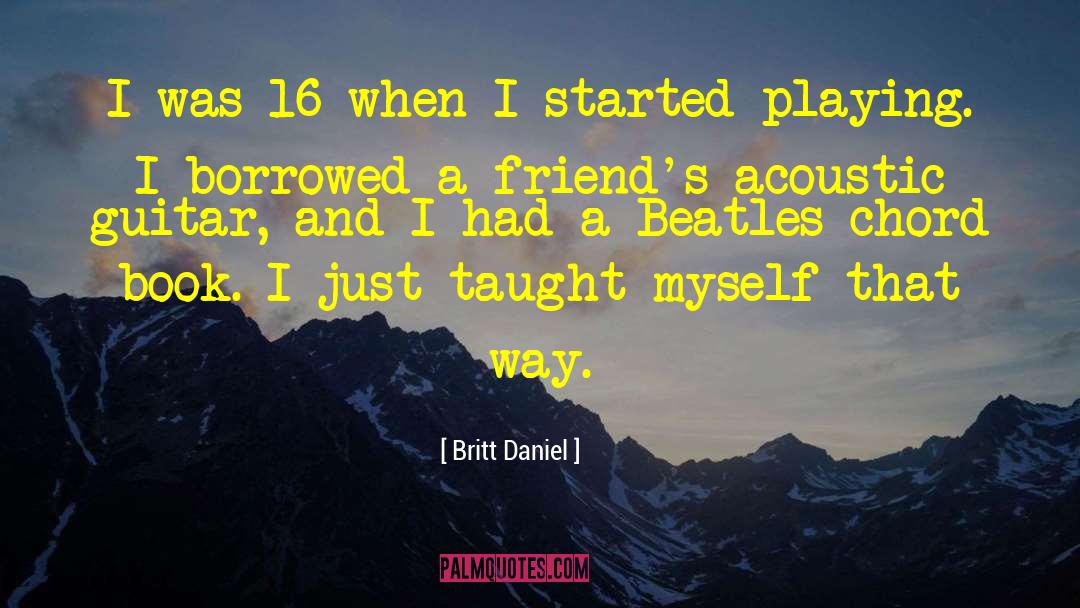 Acoustic quotes by Britt Daniel