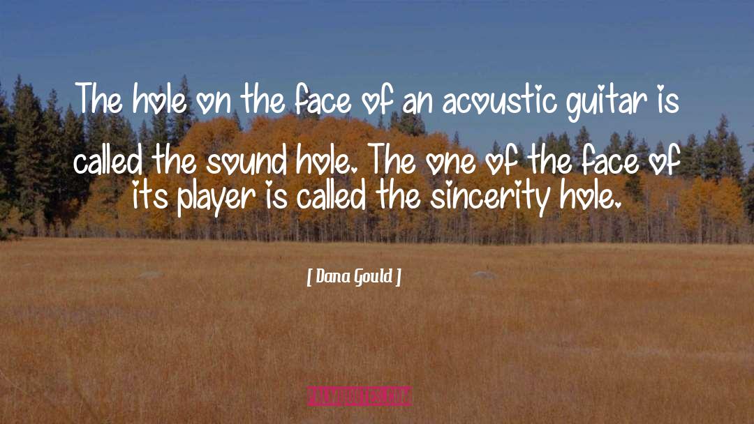 Acoustic quotes by Dana Gould