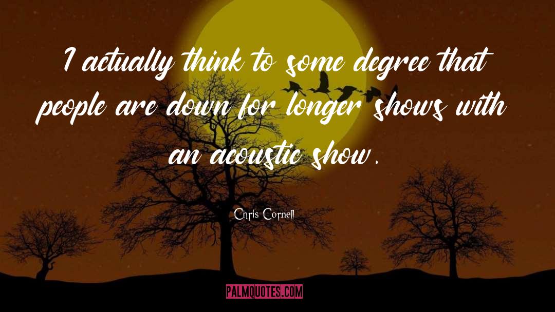 Acoustic quotes by Chris Cornell
