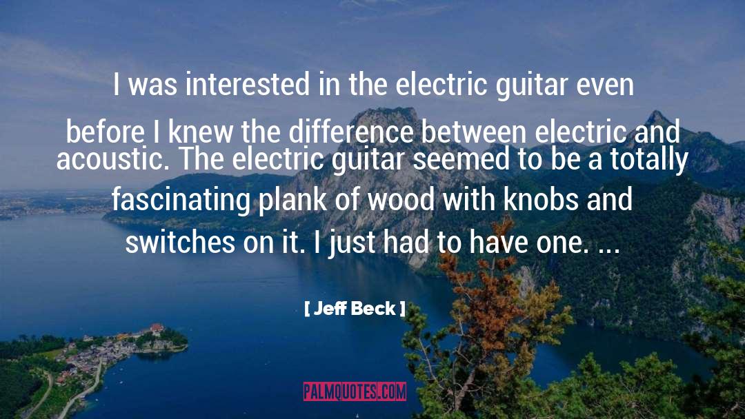 Acoustic quotes by Jeff Beck