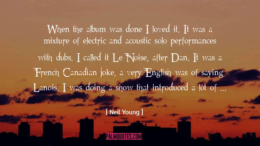 Acoustic quotes by Neil Young