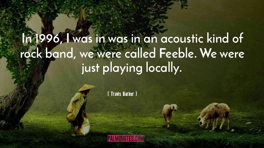 Acoustic quotes by Travis Barker