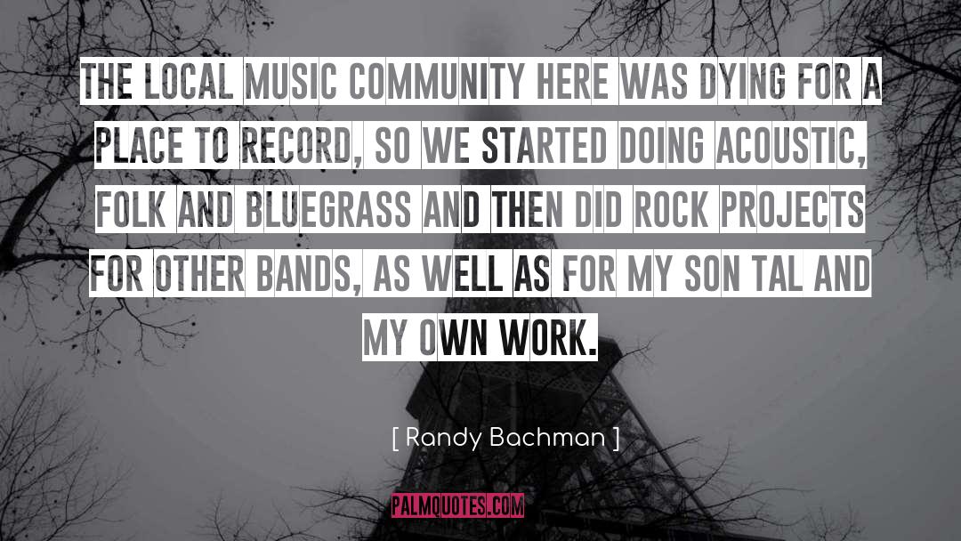 Acoustic quotes by Randy Bachman