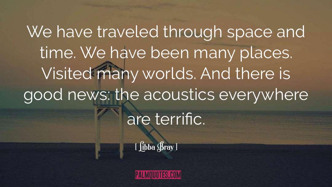 Acoustics quotes by Libba Bray