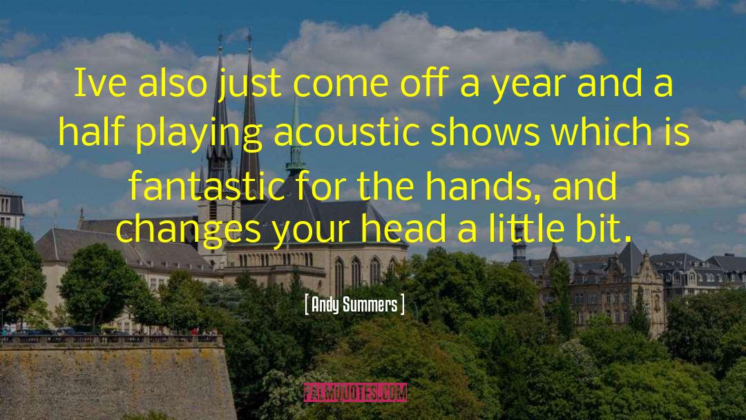 Acoustics quotes by Andy Summers