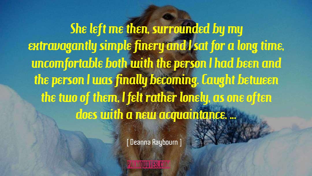 Acquaintance quotes by Deanna Raybourn