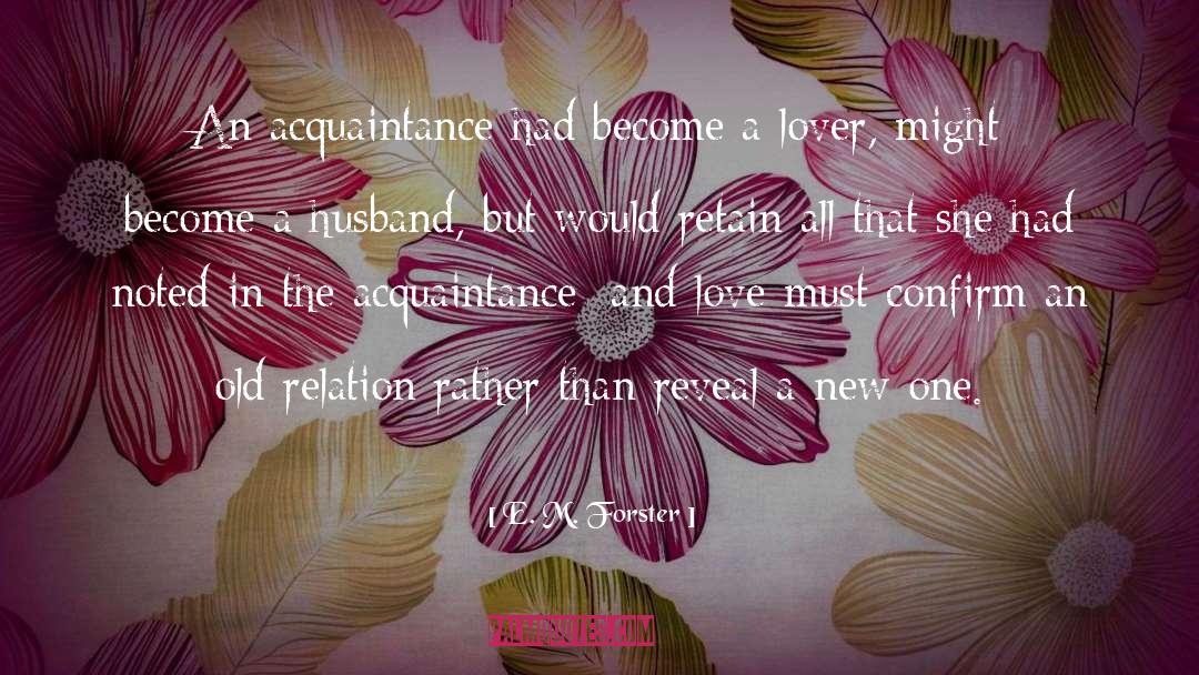 Acquaintance quotes by E. M. Forster