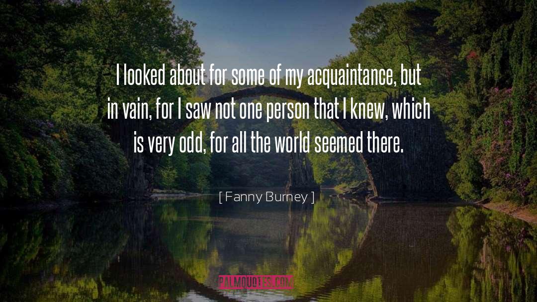 Acquaintance quotes by Fanny Burney