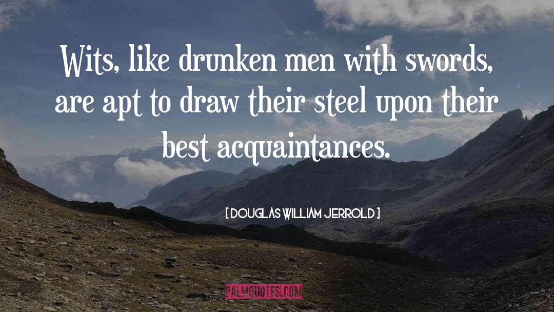 Acquaintances quotes by Douglas William Jerrold