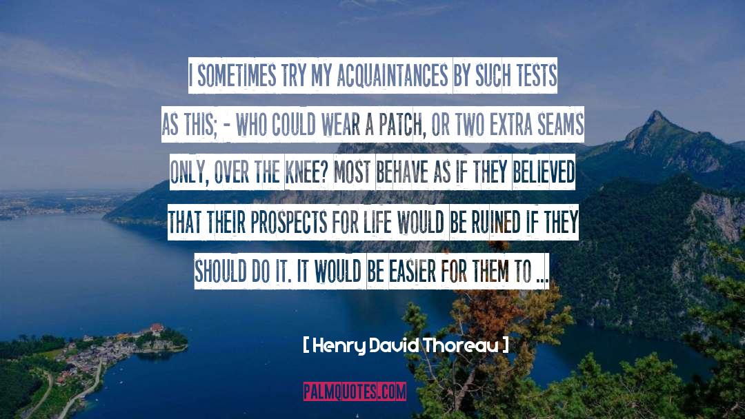 Acquaintances quotes by Henry David Thoreau