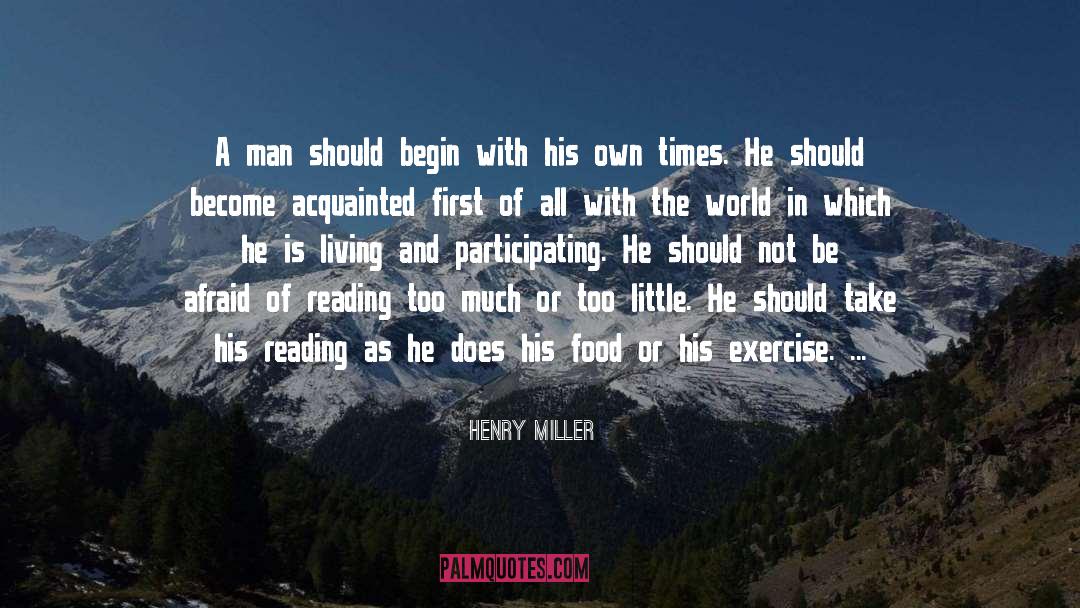 Acquainted quotes by Henry Miller