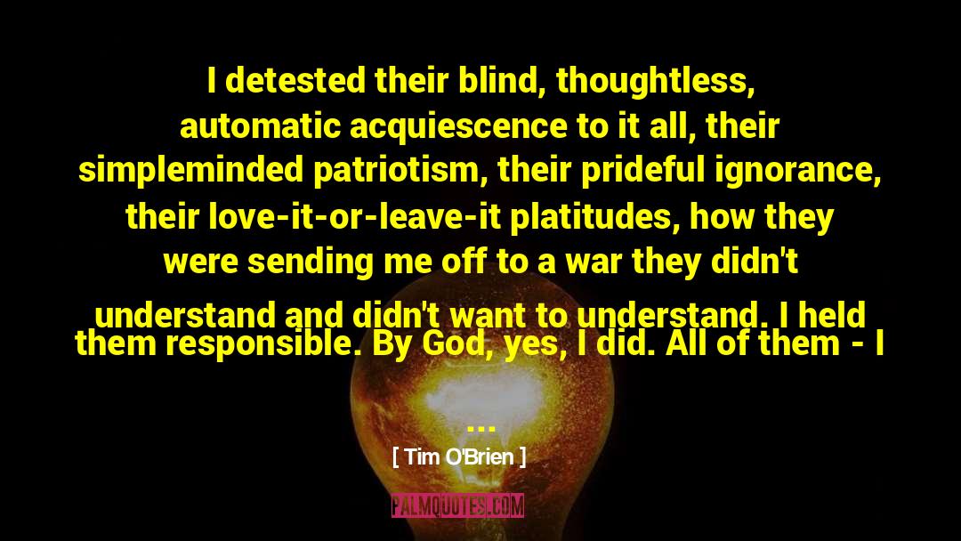 Acquiescence quotes by Tim O'Brien
