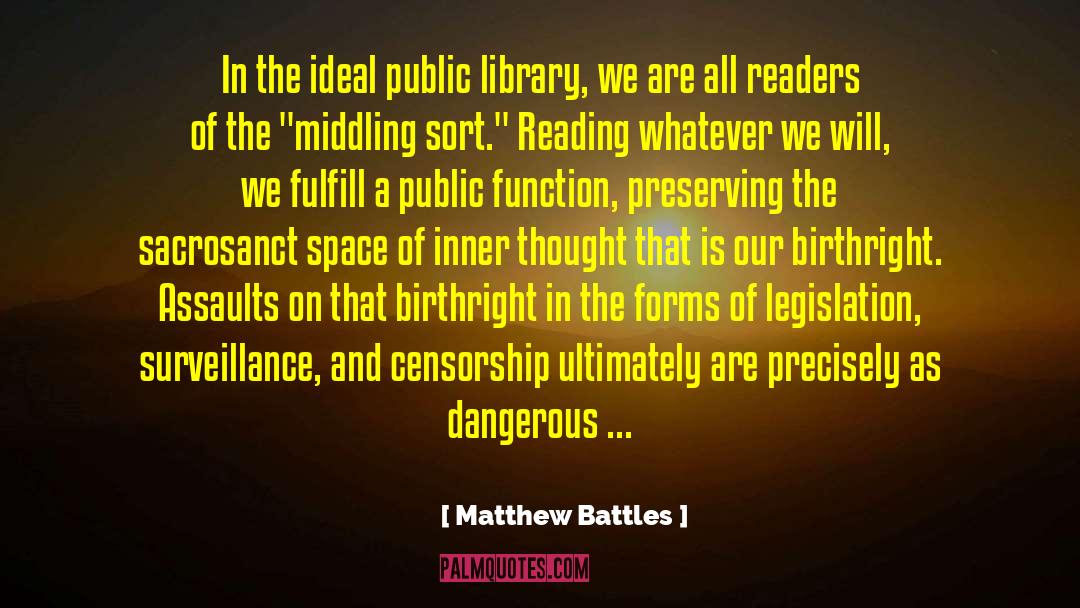 Acquiescence quotes by Matthew Battles