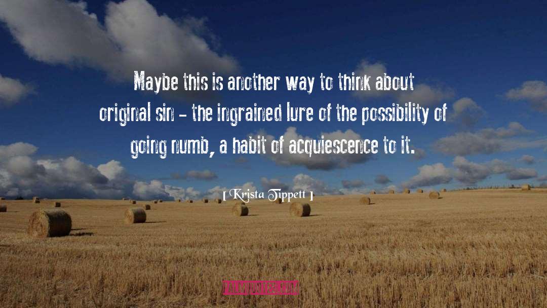 Acquiescence quotes by Krista Tippett