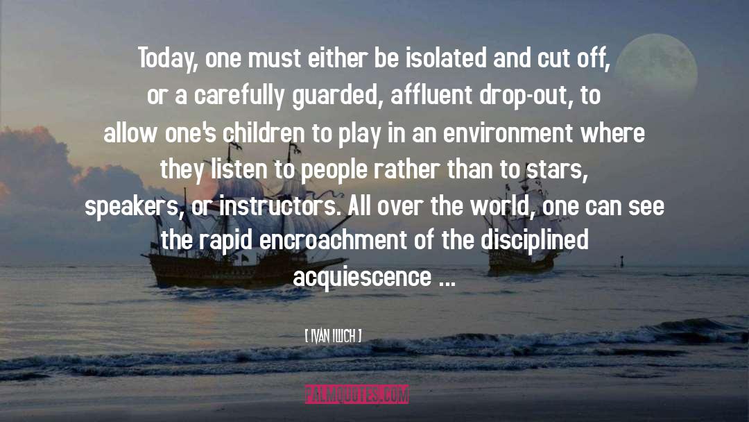 Acquiescence quotes by Ivan Illich