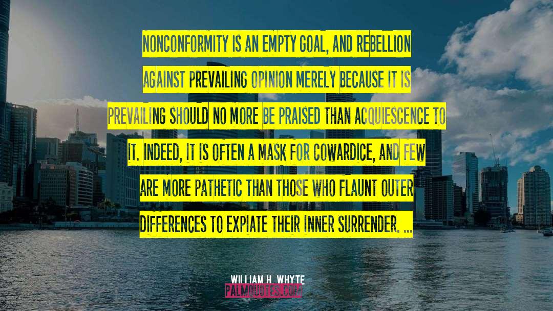 Acquiescence quotes by William H. Whyte
