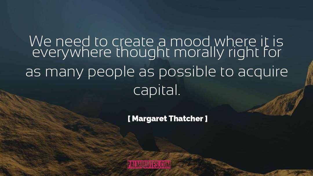 Acquire quotes by Margaret Thatcher