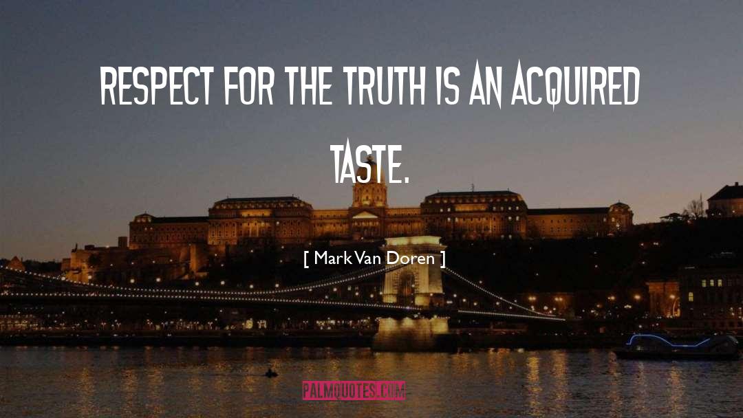 Acquired Taste quotes by Mark Van Doren