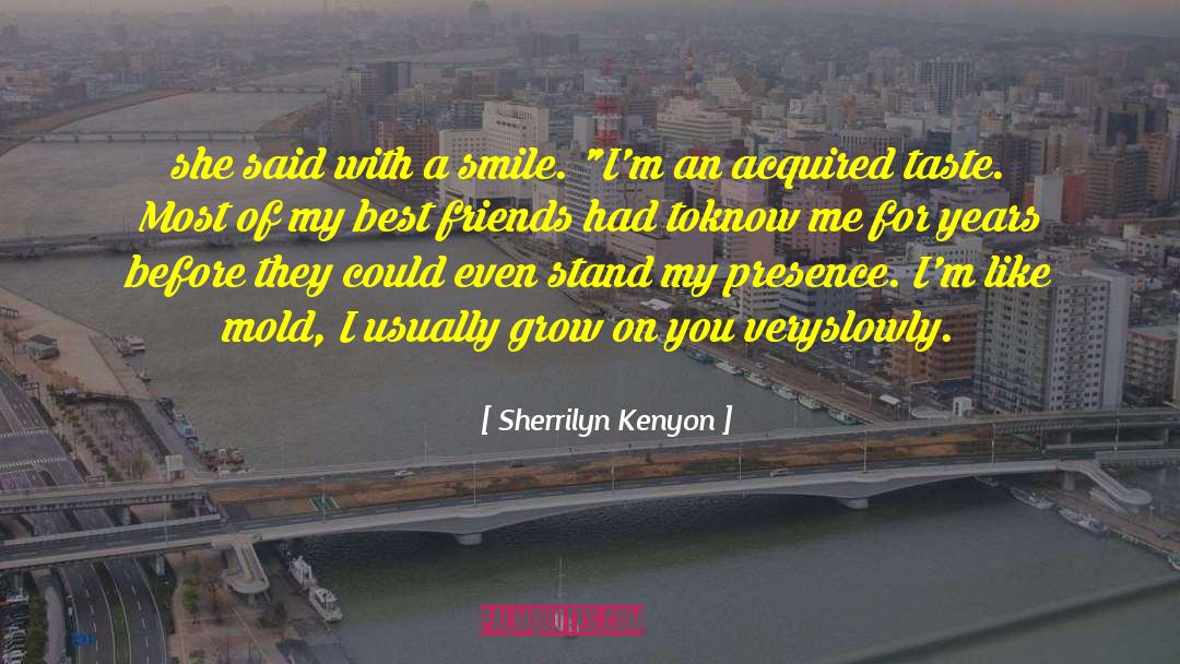 Acquired Taste quotes by Sherrilyn Kenyon