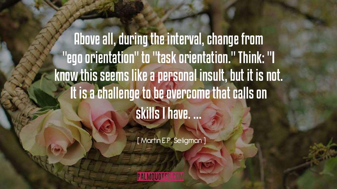 Acquiring Skills quotes by Martin E.P. Seligman