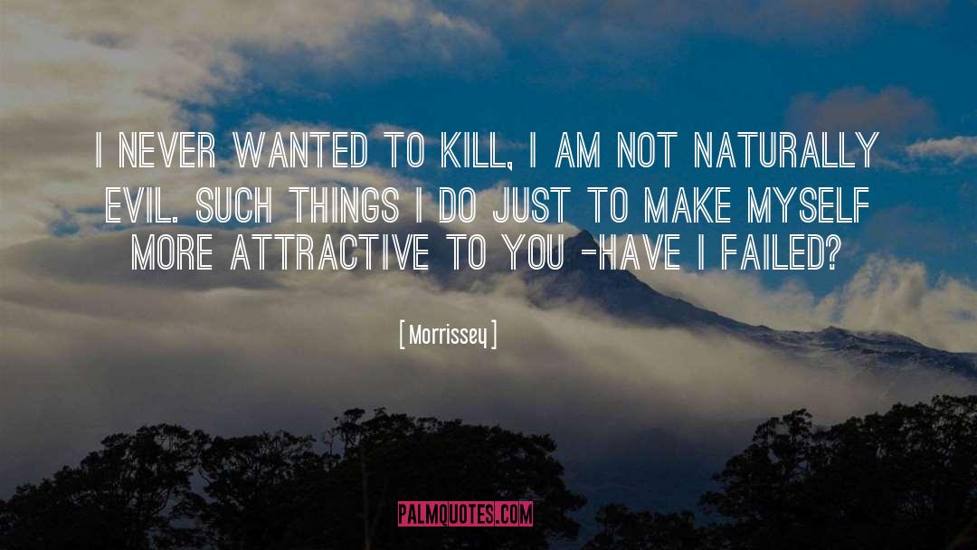 Acquiring Things quotes by Morrissey