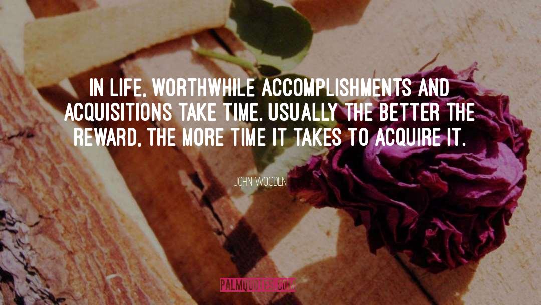 Acquisitions quotes by John Wooden