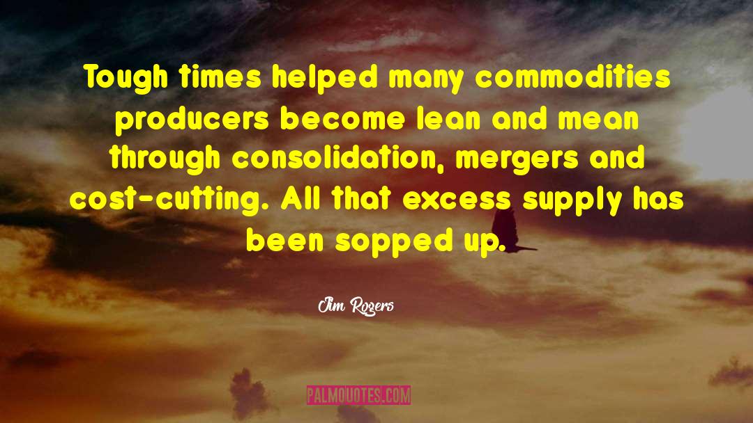 Acquisitions quotes by Jim Rogers