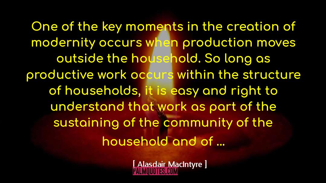 Acquisitiveness quotes by Alasdair MacIntyre