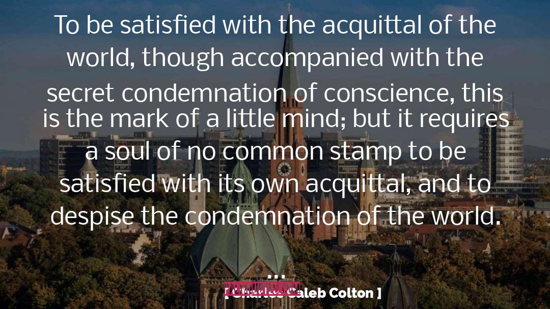 Acquittal quotes by Charles Caleb Colton
