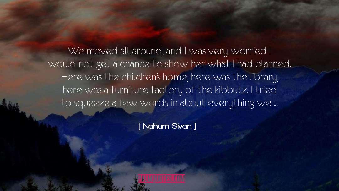 Acre quotes by Nahum Sivan