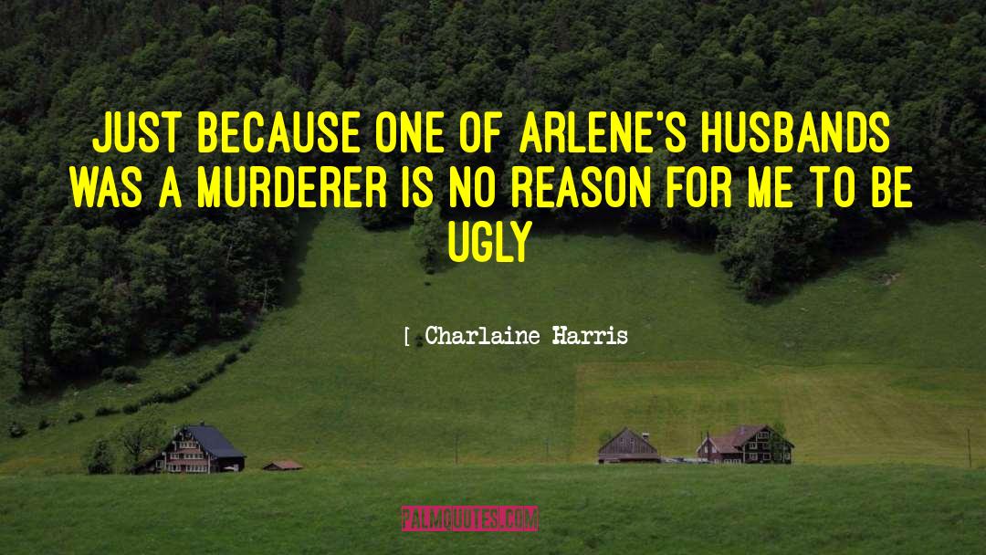 Acremant Murderer quotes by Charlaine Harris