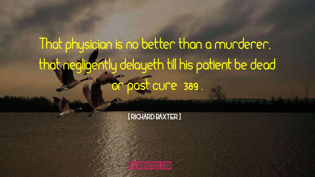 Acremant Murderer quotes by Richard Baxter