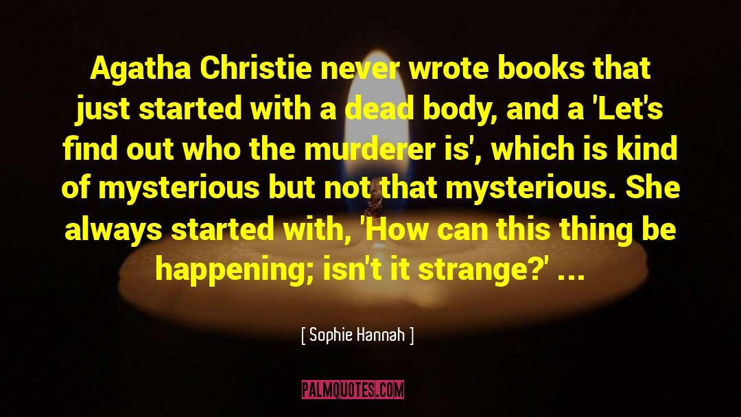 Acremant Murderer quotes by Sophie Hannah