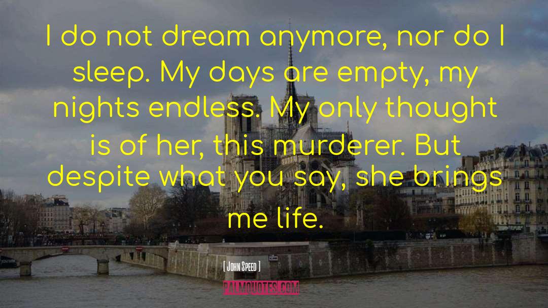Acremant Murderer quotes by John Speed