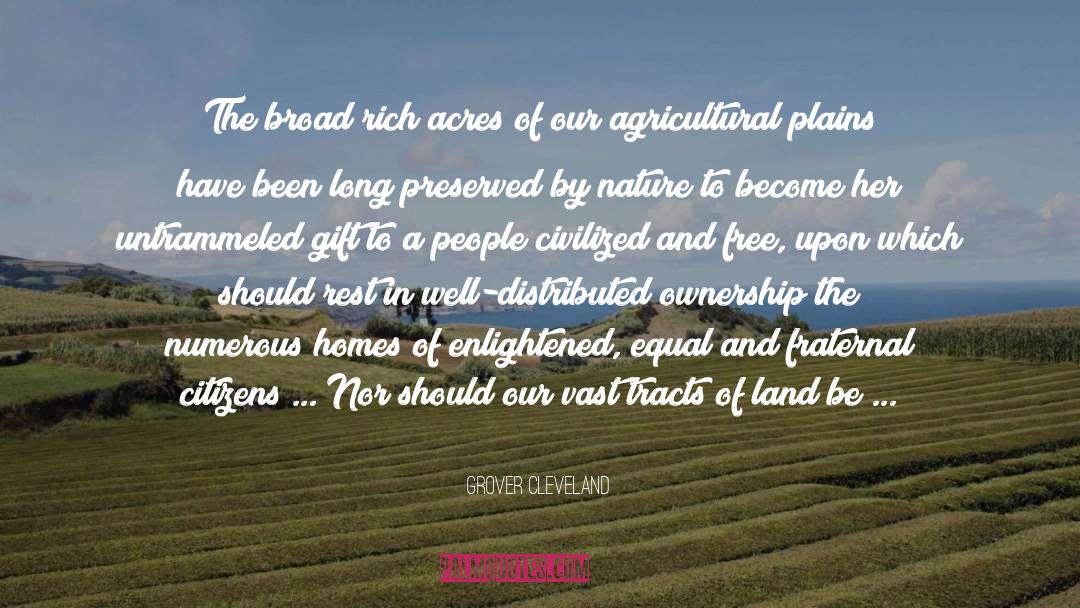 Acres quotes by Grover Cleveland