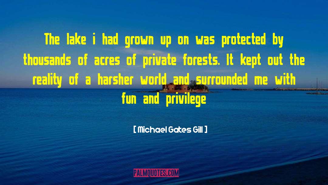 Acres quotes by Michael Gates Gill