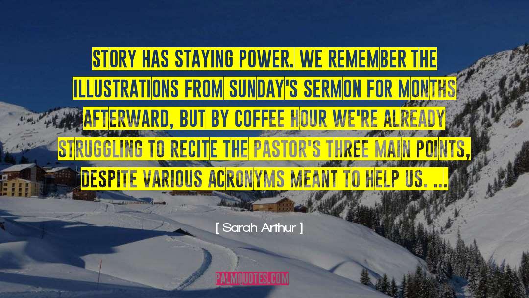 Acronyms quotes by Sarah Arthur
