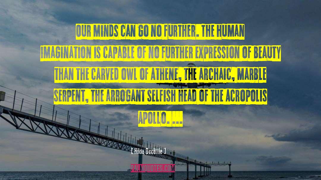 Acropolis quotes by Hilda Doolittle